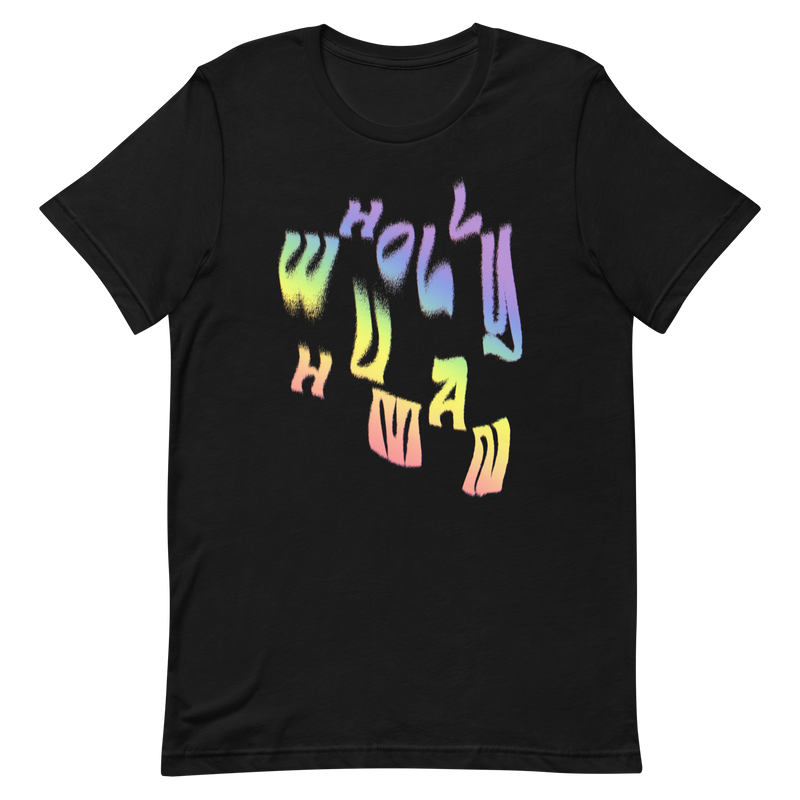 Rainbow "Wholly Human" T-Shirt