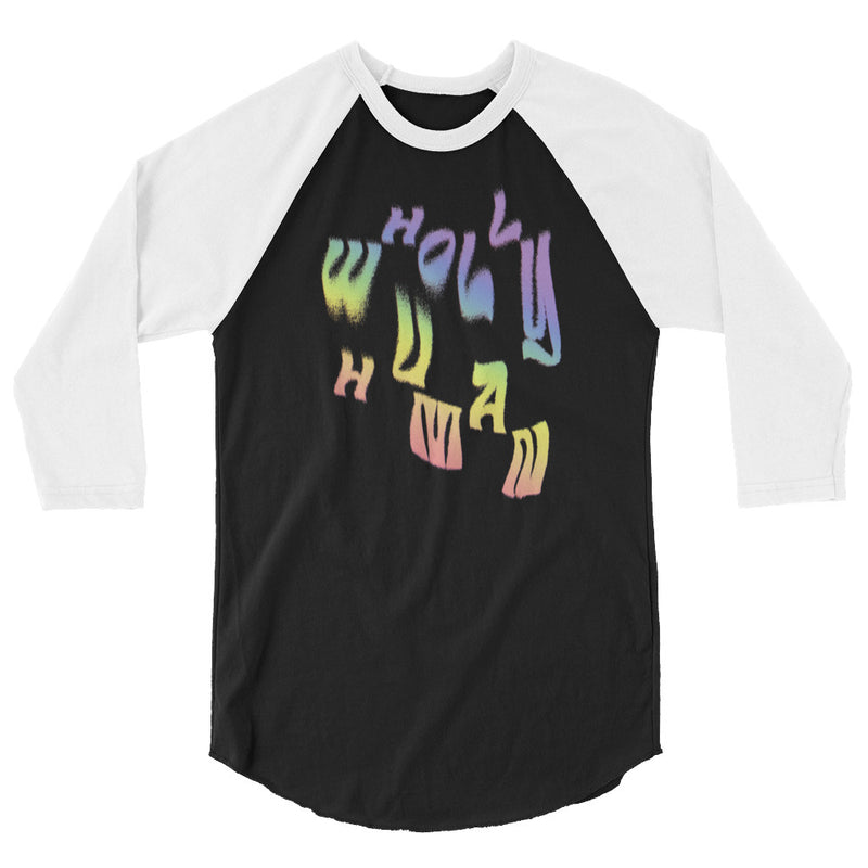 Rainbow "Wholly Human" Baseball 3/4 Sleeve Shirt